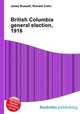 British Columbia general election, 1916, Jesse Russell,Ronald Cohn 