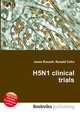 H5N1 clinical trials, Jesse Russell,Ronald Cohn 