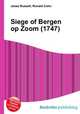 Siege of Bergen op Zoom (1747), Jesse Russell,Ronald Cohn 
