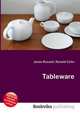 Tableware, Jesse Russell,Ronald Cohn 
