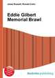 Eddie Gilbert Memorial Brawl, Jesse Russell,Ronald Cohn 