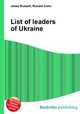 List of leaders of Ukraine, Jesse Russell,Ronald Cohn 