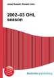 2002–03 OHL season, Jesse Russell,Ronald Cohn 
