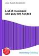 List of musicians who play left-handed, Jesse Russell,Ronald Cohn 