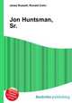 Jon Huntsman, Sr., Jesse Russell,Ronald Cohn 