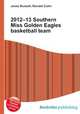 2012–13 Southern Miss Golden Eagles basketball team, Jesse Russell,Ronald Cohn 