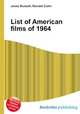 List of American films of 1964, Jesse Russell,Ronald Cohn 