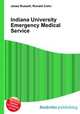 Indiana University Emergency Medical Service, Jesse Russell,Ronald Cohn 