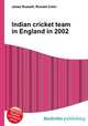 Indian cricket team in England in 2002, Jesse Russell,Ronald Cohn 