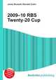 2009–10 RBS Twenty-20 Cup, Jesse Russell,Ronald Cohn 