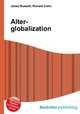 Alter-globalization, Jesse Russell,Ronald Cohn 