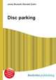 Disc parking, Jesse Russell,Ronald Cohn 