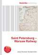 Saint Petersburg – Warsaw Railway, Jesse Russell,Ronald Cohn 
