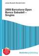 2009 Barcelona Open Banco Sabadell – Singles, Jesse Russell,Ronald Cohn 
