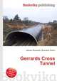 Gerrards Cross Tunnel, Jesse Russell,Ronald Cohn 