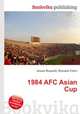 1984 AFC Asian Cup, Jesse Russell,Ronald Cohn 