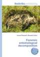Forensic entomological decomposition, Jesse Russell,Ronald Cohn 
