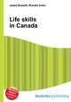 Life skills in Canada, Jesse Russell,Ronald Cohn 