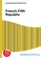 French Fifth Republic, Jesse Russell,Ronald Cohn 