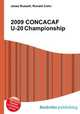 2009 CONCACAF U-20 Championship, Jesse Russell,Ronald Cohn 