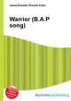 Warrior (B.A.P song), Jesse Russell,Ronald Cohn 