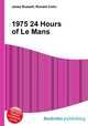 1975 24 Hours of Le Mans, Jesse Russell,Ronald Cohn 
