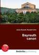 Bayreuth canon, Jesse Russell,Ronald Cohn 
