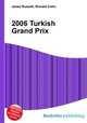 2006 Turkish Grand Prix, Jesse Russell,Ronald Cohn 