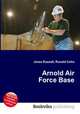 Arnold Air Force Base, Jesse Russell,Ronald Cohn 