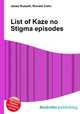 List of Kaze no Stigma episodes, Jesse Russell,Ronald Cohn 