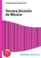 Tercera Division de Mexico, Jesse Russell,Ronald Cohn 