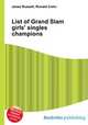 List of Grand Slam girls