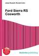 Ford Sierra RS Cosworth, Jesse Russell,Ronald Cohn 