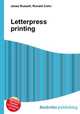 Letterpress printing, Jesse Russell,Ronald Cohn 