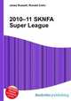 2010–11 SKNFA Super League, Jesse Russell,Ronald Cohn 