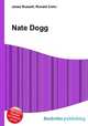 Nate Dogg, Jesse Russell,Ronald Cohn 