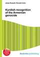 Kurdish recognition of the Armenian genocide, Jesse Russell,Ronald Cohn 