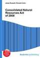 Consolidated Natural Resources Act of 2008, Jesse Russell,Ronald Cohn 