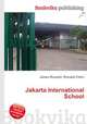 Jakarta International School, Jesse Russell,Ronald Cohn 