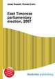 East Timorese parliamentary election, 2007, Jesse Russell,Ronald Cohn 