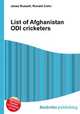 List of Afghanistan ODI cricketers, Jesse Russell,Ronald Cohn 