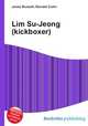 Lim Su-Jeong (kickboxer), Jesse Russell,Ronald Cohn 
