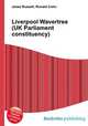 Liverpool Wavertree (UK Parliament constituency), Jesse Russell,Ronald Cohn 