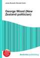 George Wood (New Zealand politician), Jesse Russell,Ronald Cohn 