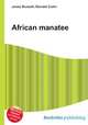 African manatee, Jesse Russell,Ronald Cohn 