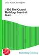 1990 The Citadel Bulldogs baseball team, Jesse Russell,Ronald Cohn 