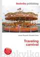 Traveling carnival, Jesse Russell,Ronald Cohn 