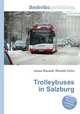 Trolleybuses in Salzburg, Jesse Russell,Ronald Cohn 