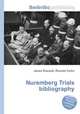 Nuremberg Trials bibliography, Jesse Russell,Ronald Cohn 
