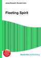 Fleeting Spirit, Jesse Russell,Ronald Cohn 